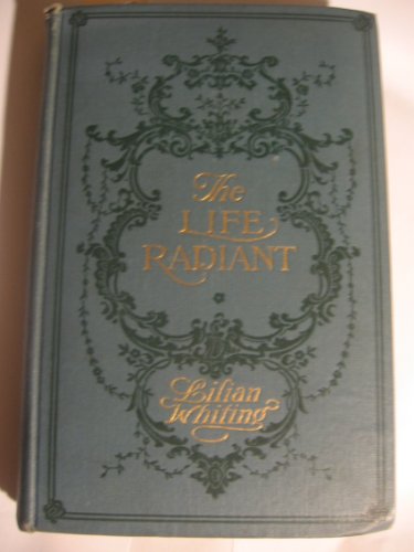 The Life Radiant B000PHSL2M Book Cover