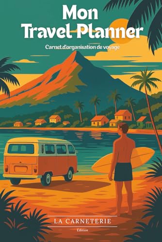 livre Travel Planner - Carnet d'organisation de voyage : planification, liste de destination, checklist, budget, souvenirs et carte du monde à colorier – ... de A à Z avec ce journal de voyage complet