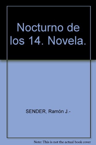 Nocturno de los 14. Novela.