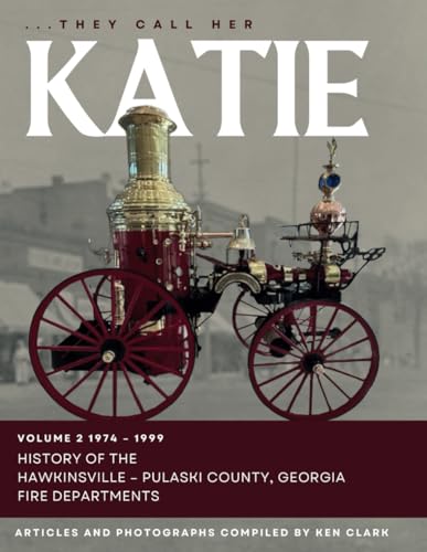 ....They Call Her Katie: Volume 2 Years 1974 - 1999