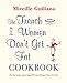 The French Women Don't Get Fat Cookbook
