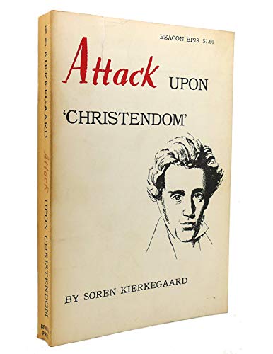 Attack Upon Christendom: 1854-1855 B0029EJ1T6 Book Cover