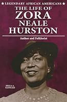 The Life of Zora Neale Hurston: Author and Folklorist 0766062759 Book Cover