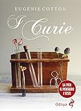 I Curie. La Vita, Il Pensiero, I Testi - 2