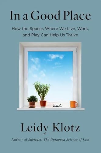 Ep: 1851 Leidy Klotz - In a Good Place