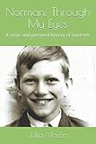 Norman: Through My Eyes: A social and personal history of Leicester