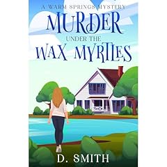 Murder Under The Wax Myrtles Audiolibro Por D. Smith arte de portada