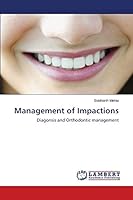 Management of Impactions 3659764310 Book Cover