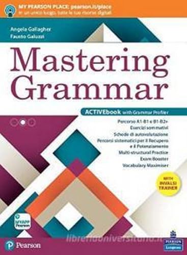 Mastering grammar. With INVALSI trainer. Per le Scuole superiori. Con e-book. Con espansione online