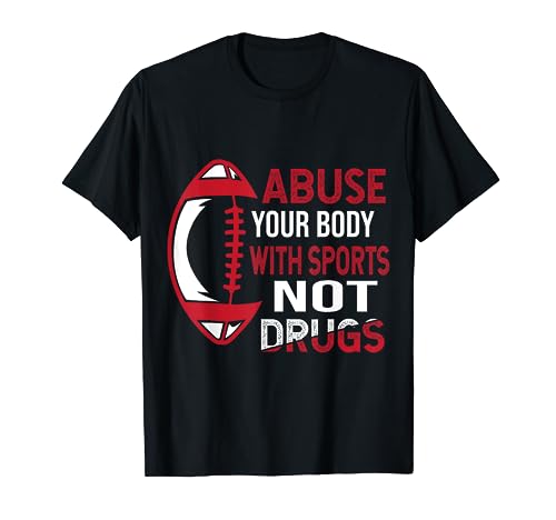 Sport Instead Of Drugs, Support Addicts, Drug Awareness T-Shirt