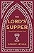 The Lord's Supper: Eternal Word in Broken Bread