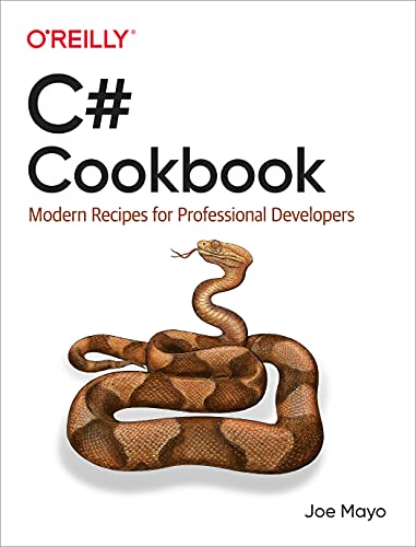C# Cookbook: Modern Recipes for Professional Developers