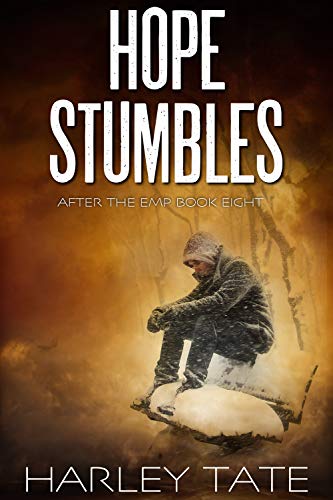 Hope Stumbles: A Post-Apocalyptic Survival Thriller (After the EMP Book 8)
