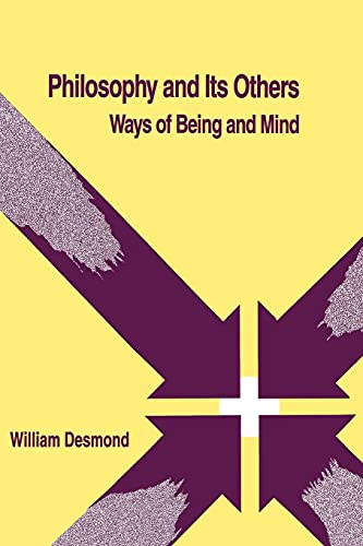 Philosophy and Its Others: Ways of Being and Mind (Systematic Philosophy (Dis))