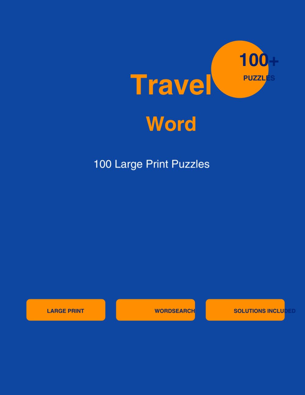Travel Word Search for Adults: 100 Large Print Puzzles