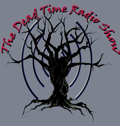 The Dead Time Radio Show cover art