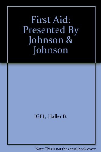 First Aid: Presented By Johnson & Johnson [Unknown] B004BJ3HVU Book Cover