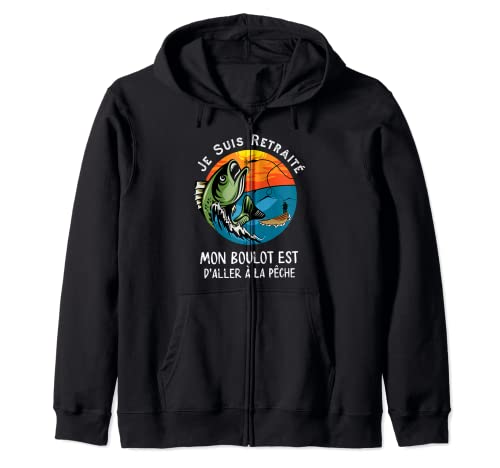 Je Suis Retraite pêche cadeau papy pêcheur cadeaux papi Sweat à Capuche