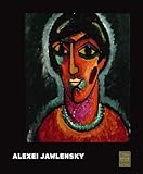 jawlensky murnau  Alexei Jawlensky: Zur Ausstellung in der Neuen Galerie New York, 2017