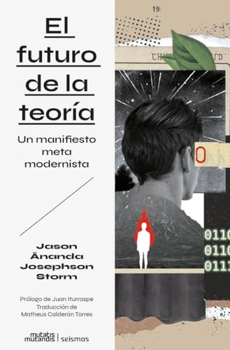 El futuro de la teoría Un manifiesto metamodernista