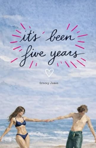 It's Been Five Years