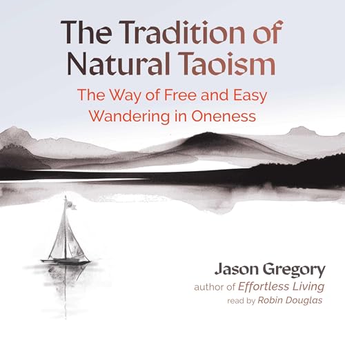 The Tradition of Natural Taoism Audiolibro Por Jason Gregory arte de portada