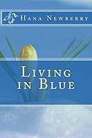 Living in Blue 1481144456 Book Cover