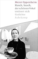 Husch, husch, der schönste Vokal entleert sich: Gedichte, Zeichnungen 3518112325 Book Cover