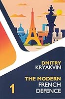 The Modern French Volume 1 Tarrasch and Various Lines 6197188309 Book Cover