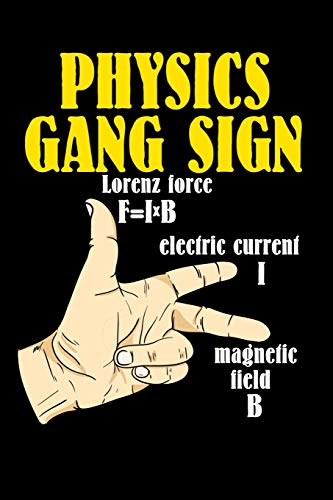 Physics Gang Sign Lorenz Force F=IxB Electric Current I Magnetic Field B: 120 Pages I 6x9 I Blank I Funny Pickleball Gifts for Sport Enthusiasts
