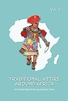 Traditional Attire Around Africa Vol. 2: An Illustrated Zine by Sandra Sala B0F5XBZP6X Book Cover