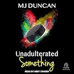 Cover of Unadulterated Something