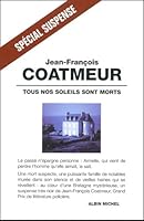 Tous Nos Soleils Sont Morts 2226135715 Book Cover