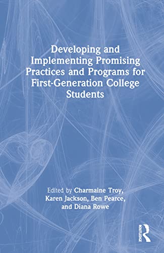 Developing and Implementing Promising Practices and Programs for First-Generation College Students view 2