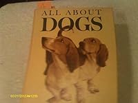 All about dogs B0006AXP4C Book Cover