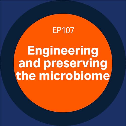 107. Engineering and preserving the microbiome