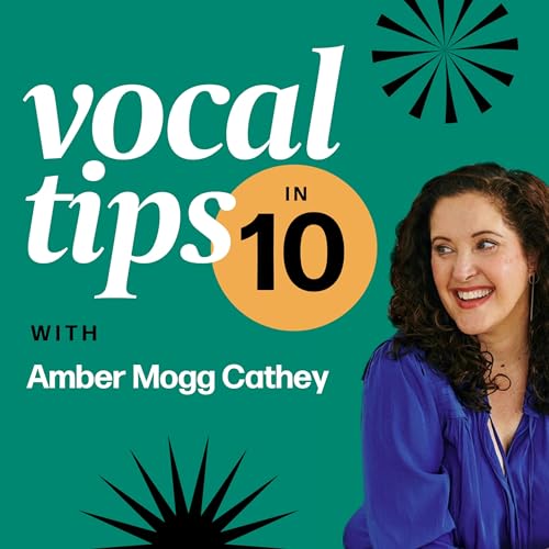 Vocal Tips in 10 with Amber Mogg Cathey Titelbild
