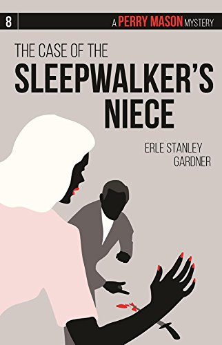 The Case of the Sleepwalker’s Niece: A Perry Ma... 1634250915 Book Cover
