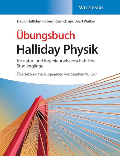 Halliday Physik für natur- und ingenieurwissenschaftliche Studiengänge: Übungsbuch