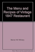 The Menu and Recipes of Vintage 1847 Restaurant B0070Z8UVO Book Cover