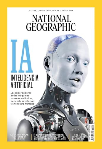 Revista National Geographic # 561 | IA Inteligencia Artificial: Los superpoderes de las máquinas