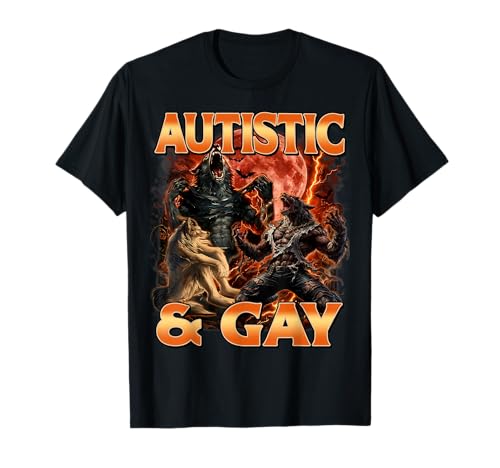 Autistic and Gay Funny Alpha Wolves Meme Bootleg Men Women T-Shirt