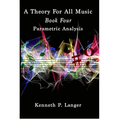 A Theory For All Music: Book Four by Kenneth P. Langer episode artwork