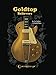 Produktbild Goldtop Believers: The Les Paul Golden Goldtop; 1952 to 1969