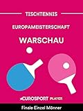  Tischtennis: Europameisterschaft in Warschau (POL)
