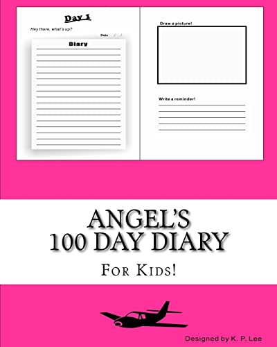 Angel's 100 Day Diary 1519442343 Book Cover