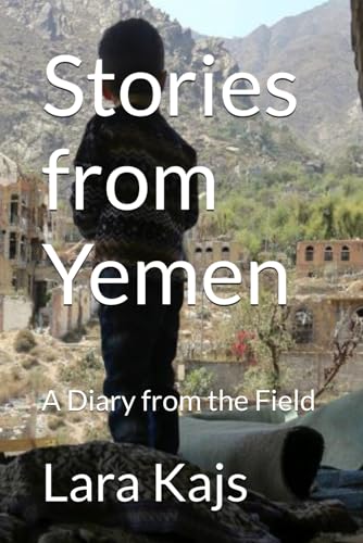 Stories from Yemen: A Diary from the Field