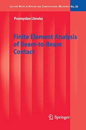 Finite Element Analysis of Beam-to-Beam Contact: 53 2010th Edition book cover