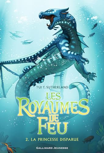 LES ROYAUMES DE FEU 2. LA PRINCESSE DISPARUE
