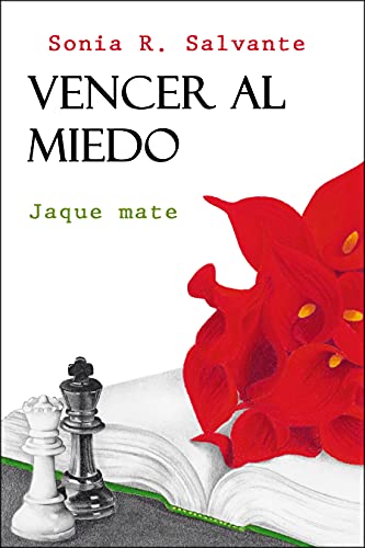 Vencer al miedo. : Jaque mate